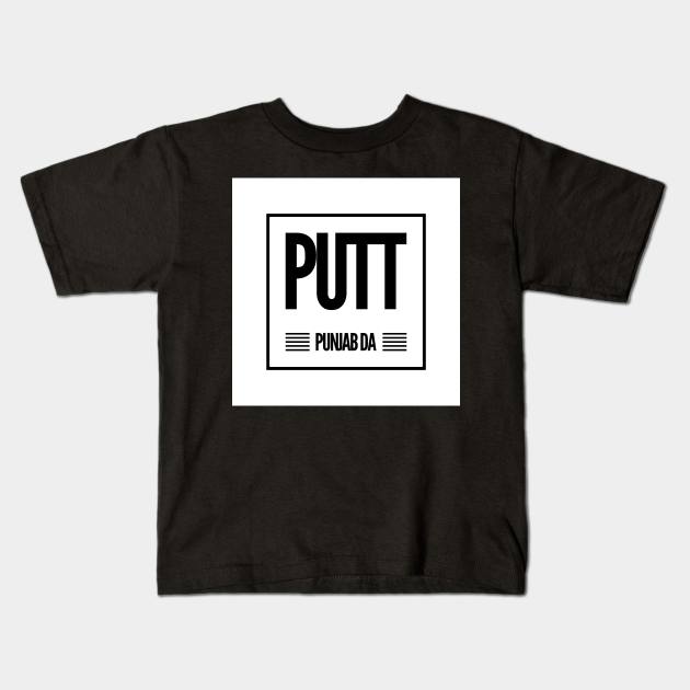 Putt Punjab Da Kids T-Shirt by PUTTJATTDA